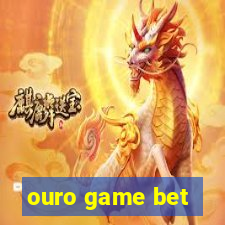 ouro game bet